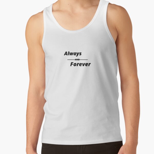 Always,forever,friendship, celebration day,birthday,anniversary, family,love,promise Tank Top RB2904product Offical Vampire Diaries Merch
