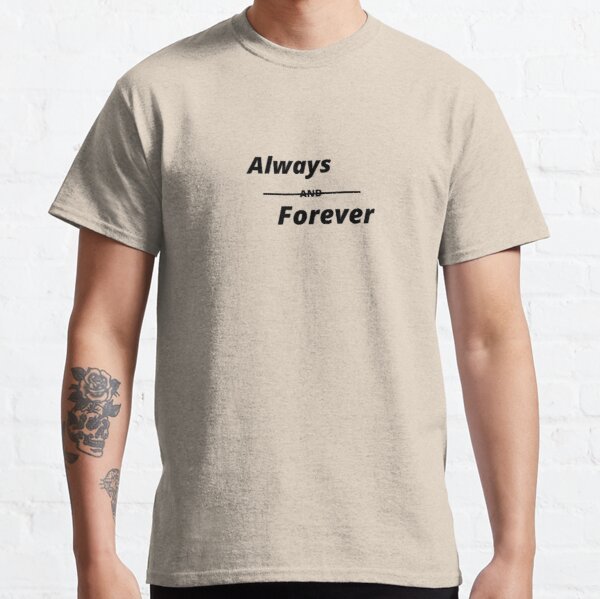 Always,forever,friendship, celebration day,birthday,anniversary, family,love,promise Classic T-Shirt RB2904product Offical Vampire Diaries Merch