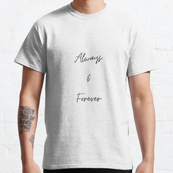 Always & Forever Classic T-Shirt RB2904product Offical Vampire Diaries Merch