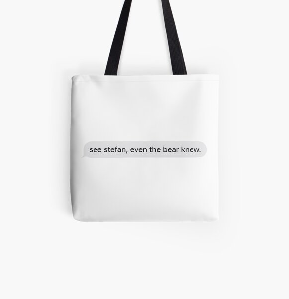 See Stefan, even the bear knew All Over Print Tote Bag RB2904product Offical Vampire Diaries Merch