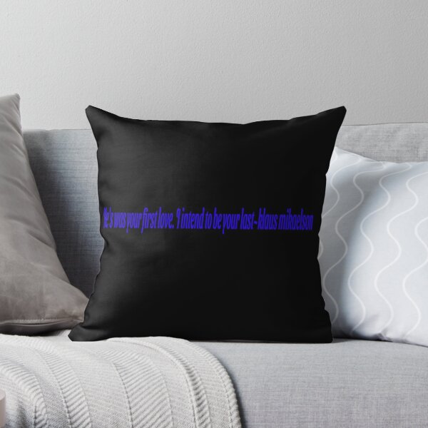 Klaus Mikaelson Quote Throw Pillow RB2904product Offical Vampire Diaries Merch